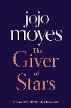 The Giver of Stars : Fall in love with the enchanting Sunday Times bestseller from the author of Me Before You - Moyesová Jojo