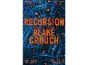 Recursion - Crouch Blake