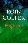 Highfire - Colfer Eoin