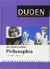 Duden Schlerduden Philosophie - Senk Simone