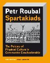 Spartakiads - Petr Roubal
