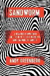 Sandworm: A New Era of Cyberwar and the Hunt for the Kremlins Most Dangerous Hackers - Greenberg Andy