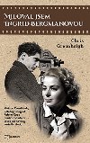 Miloval jsem Ingrid Bergmanovou - Chris Greenhalgh