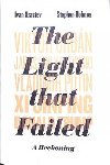 The Light that Failed : A Reckoning - Krastev Ivan, Holmes Stephen
