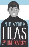 Hlas a jin povdky - Petr Vydra
