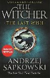The Last Wish : Introducing the Witcher - Now a major Netflix show - Sapkowski Andrzej