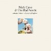 Abattoir Blues / The Lyre Of Orpheus - Nick Cave and the Bad Seeds