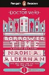 Penguin Readers Level 5: Doctor Who: Borrowed Time - Aldermanov Naomi