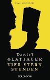 Vier Stern Stunden - Glattauer Daniel