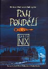 PAN PONDĚLÍ - Garth Nix; Milan Fibiger