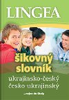 Ukrajinsko - český česko - ukrajinský šikovný slovník - Lingea