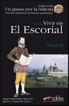 Un paseo por la historia 3 - Vivir en El Escorial - Lpez Sergio Remedios Snchez Ignacio Segurado