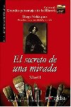 Grandes Personajes de la Historia 1 El secreto de una mirada - Jimnez de Cisneros y Baudn Consuelo