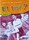 Et toi?: Livre de l´éleve 2 (A2.1) - Le Bougnec Jean-Thierry