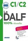 Le DALF C1/C2 100% russite + 1CD MP3 - Chapiro Lucile, Dupleix Dorothe, Frappe Nicolas, Jung Marina, Rambert Jrme, Salin Marie
