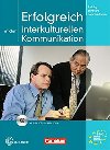 Erfolgreich in der interkulturellen Kommunikation B2/C1 Kursbuch mit Audio-CD und DVD - Eismann Volker