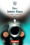 DaF Bibliothek A2/B1: Der letzte Kuss: Ein Fall für Patrick Reich. Banküberfall in München + Mp3 - Baumgarten Christian
