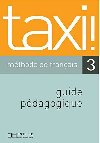 Taxi! 3 Guide pdagogique - Capelle Guy