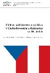 Crkve, nboenstv a politika v eskoslovensku a Rakousku ve 20. stolet - Miroslav Kuntt,Jaroslav ebek,Hildegard Schmoller