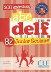 Abc DELF Junior Scolaire B2: Livre + DVD-ROM - Payet Adrien, Chapiro Lucile