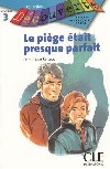 Dcouverte 3 Adolescents: Le pige tait presque parfait - Livre - Renaud Dominique