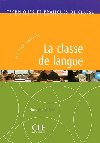 Techniques et pratiques de classe: La classe de langue - Livre, Nouvelle dition - Tagliante Christine