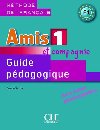 Amis et compagnie 1: Guide pdagogique - Samson Colette