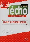 Écho B1.2: Guide pédagogique, 2ed - Pécheur Jaques