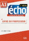Écho A1: Guide pédagogique, 2ed - Pécheur Jaques