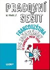 Francouzština pro začátečníky - Pracovní sešit - Marie Pravdová