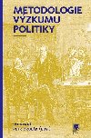 Metodologie vzkumu politiky - Vt Bene; Petr Drulk