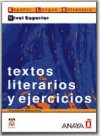 Textos literarios y ejercicios: Superior - Ciria Bados