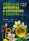 Přírodní antibiotika a antivirotika v kuchyni - Jiří Kuchař; Josef Jonáš