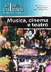 LItalia e cultura: Musica, cinema e teatro - Cernigliaro Maria Angela
