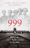999 - příběh žen z prvního transportu do Osvětimi - Heather Dune Macadamová
