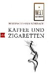 Kaffee und Zigaretten - Von Schirach Ferdinand