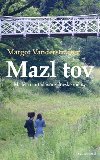 Mazl tov - Má léta u ortodoxní židovské rodiny - Margot Vanderstraeten