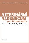 Veterinární vademecum pro farmaceuty - Ducháček Lubomír