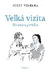 Velk vizita - Sloupky a povdky - Josef Veselka