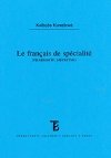Le Francais do spcialit /pharmacie,mdicine/ - Kuneov Kvtue