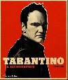 Tarantino : A Retrospective - Shone Tom