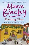 Evening Class : A heartwarming novel of friendship and support - Binchy Maeve