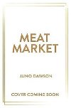 Meat Market - Dawson Juno