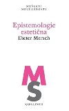 Epistemologie estetina - Dieter Mersch