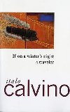 If on a Winters Night a Traveler - Calvino Italo