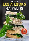 Les a louka na tali - 150 recept z divok kuchyn - Gisula Tscharner