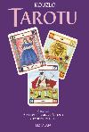 Kouzlo tarotu Obsahuje 78 překrásně ilustrovaných karet a praktickou příručku - Liz Dean