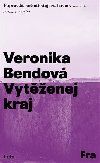 Vytenej kraj - Veronika Bendov