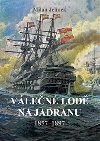 Vlen lod na Jadranu 1857-1897 - Milan Jelnek