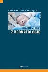Kazuistiky z neonatologie - Milena Dokoupilov; Milo ern